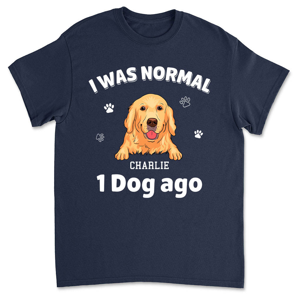 I Was Normal - Customizable Unisex Personalized T-shirt for Pet Lovers