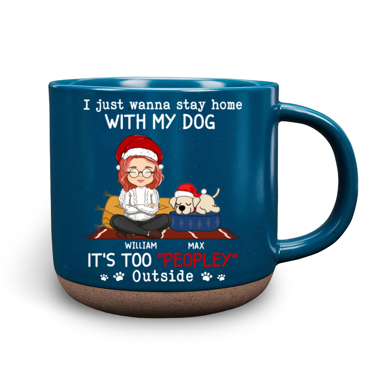 Personalized Custom 11oz Ceramic Mug - I Just Wanna Stay Home With Dog in Dark Blue or White