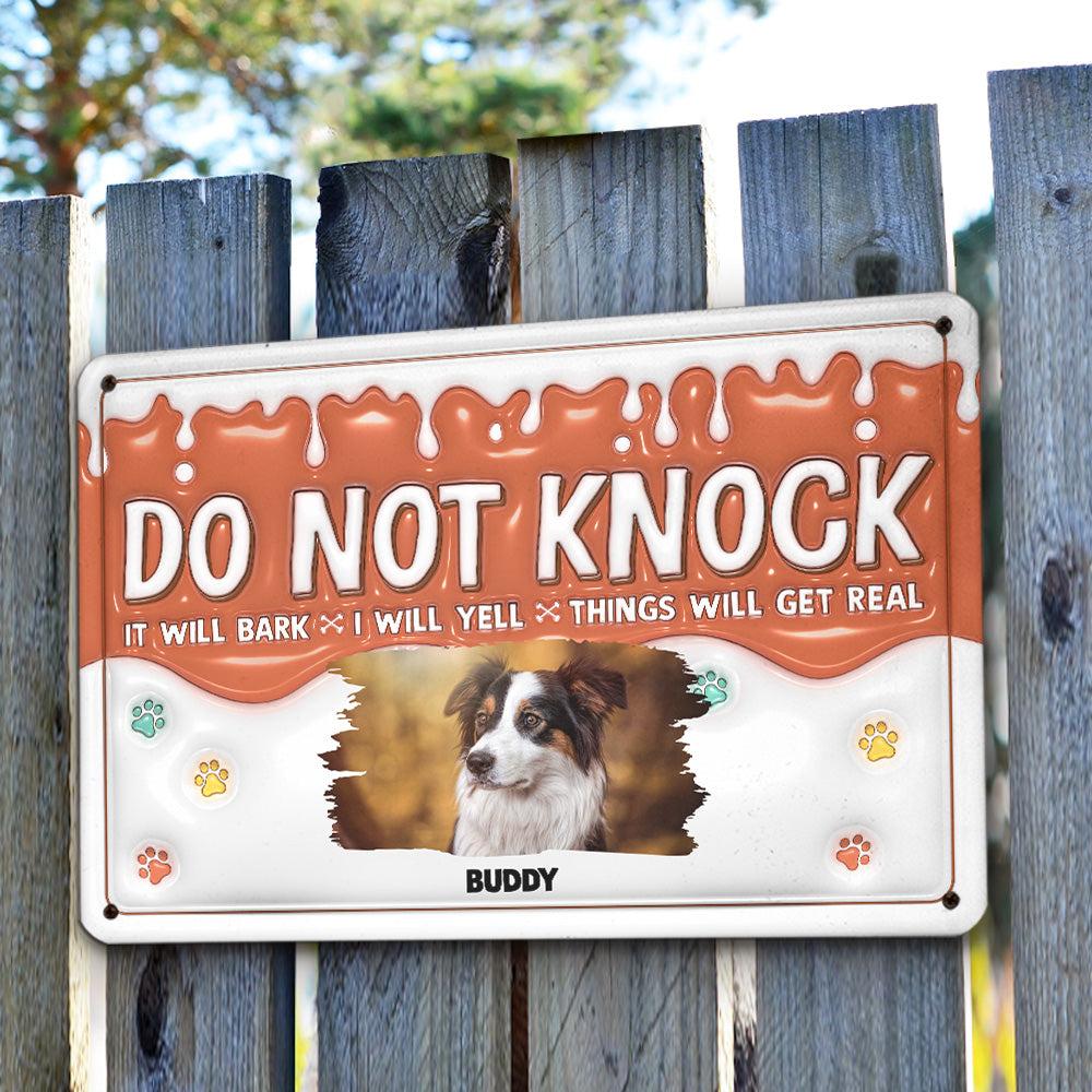 Personalized Custom 3D Inflated Effect Metal Sign - Do Not Knock, My Dogs Will Bark Photo