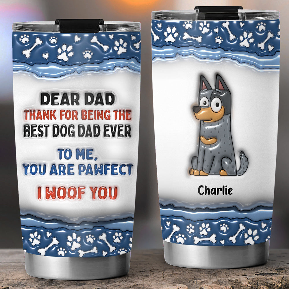 Dear Mom, Thank You for Being the Best Dog Mom - Personalized Custom 3D Inflated Effect 20oz Stainless Steel Tumbler
