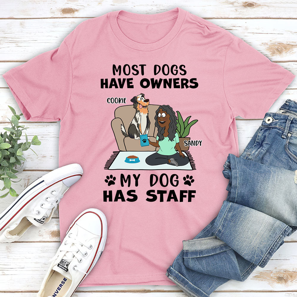Most Dogs Have Owners - Personalized Custom Unisex 5.3 oz T-shirt for Pet Lovers
