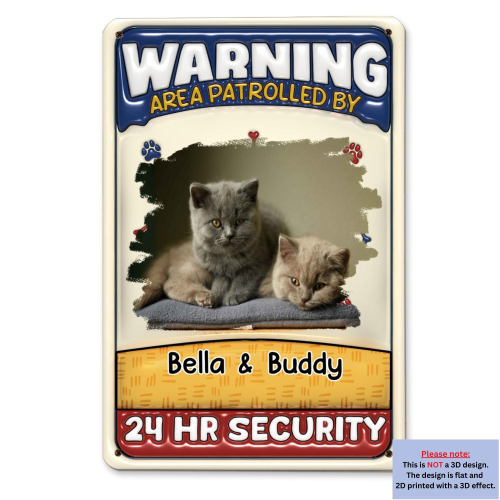 Personalized Custom 3D Inflated Effect Metal Sign - Area Patrolled By Cats Photo, Ideal for Home and Office Decor