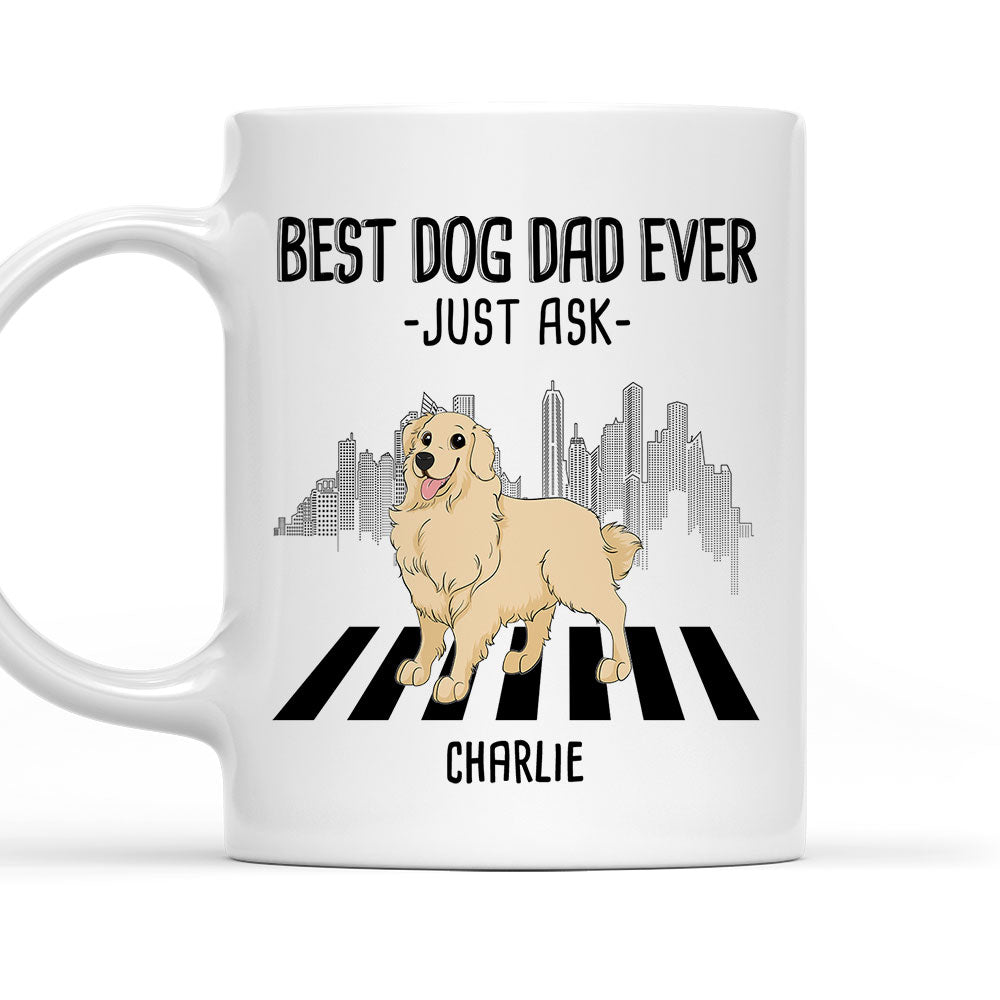 Best Mom Just Ask 2 - Exquisite Personalized Custom Coffee Mug for Pet Lovers