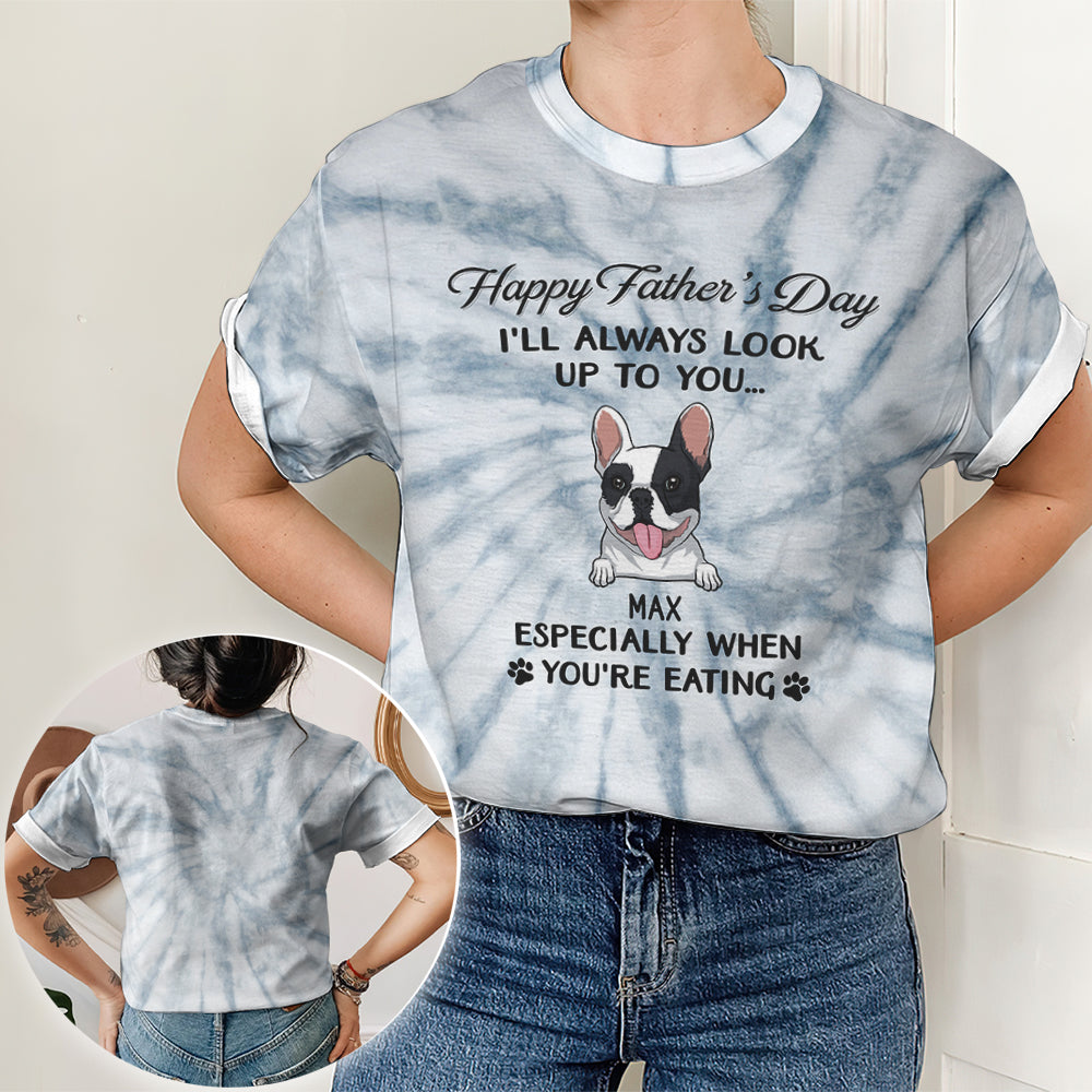 I'll Always Look Up To You - Personalized Custom All-over-print T-shirt: Premium Comfort Wear