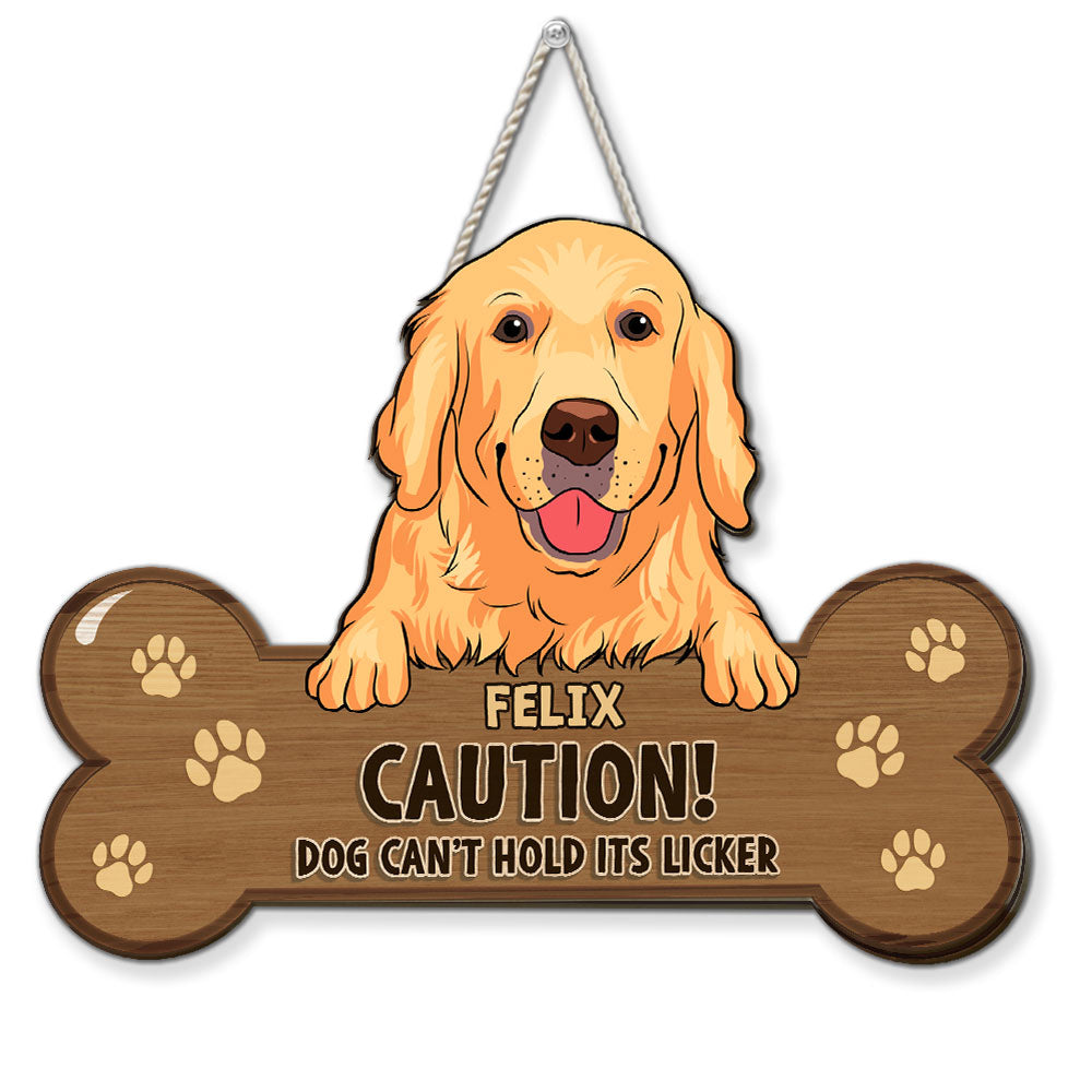 Customizable Personalized Dog Cant Hold Licker Wood Sign for Home Decor - Available in 12in, 14in, 18in