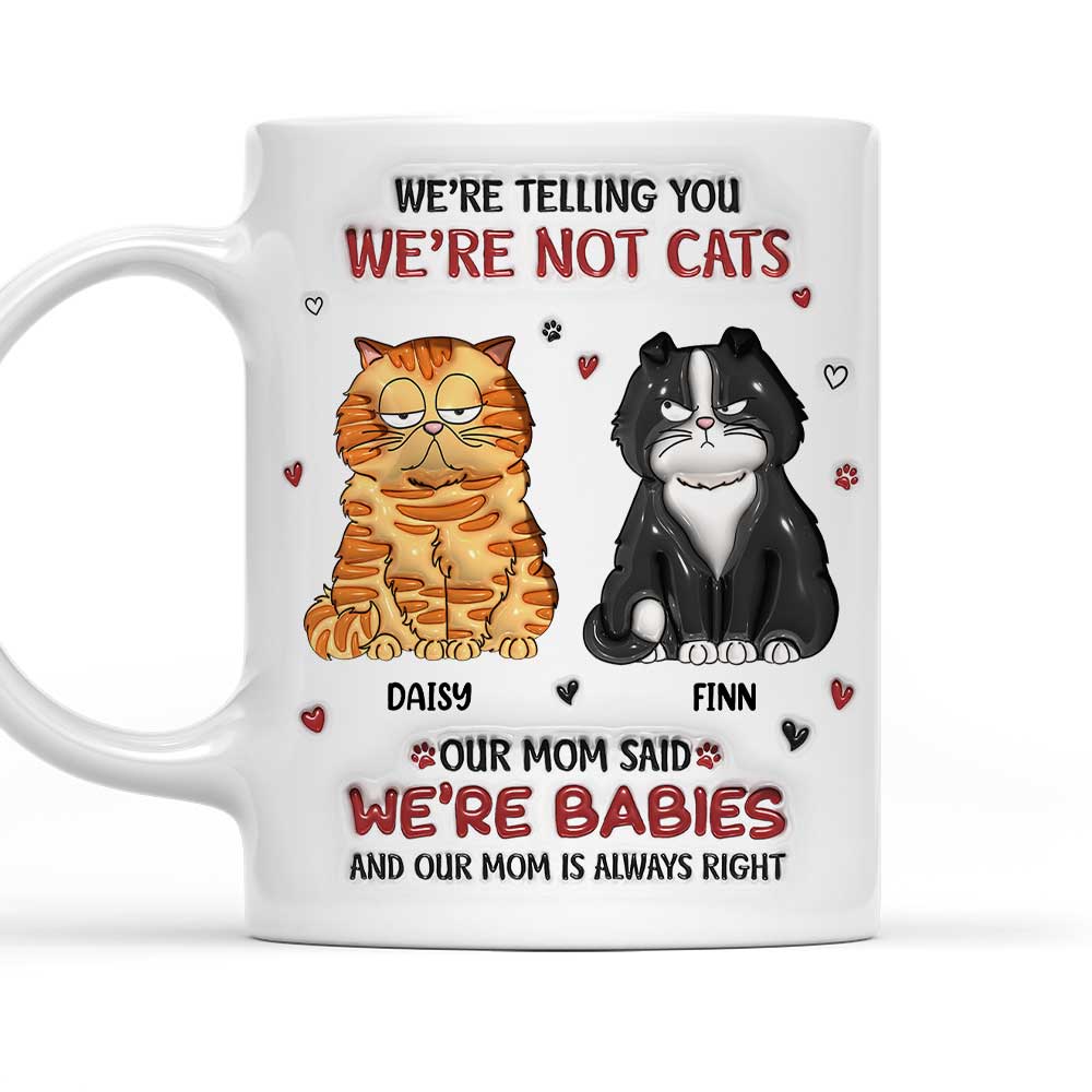 My Mom Always Right - Personalized Custom 3D Inflated Effect 11oz and 15oz Ceramic Mug