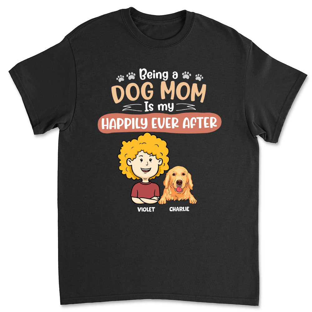 Happy To Be A Dog Mom - Personalized Custom Unisex 5.3 oz T-shirt for Pet Lovers