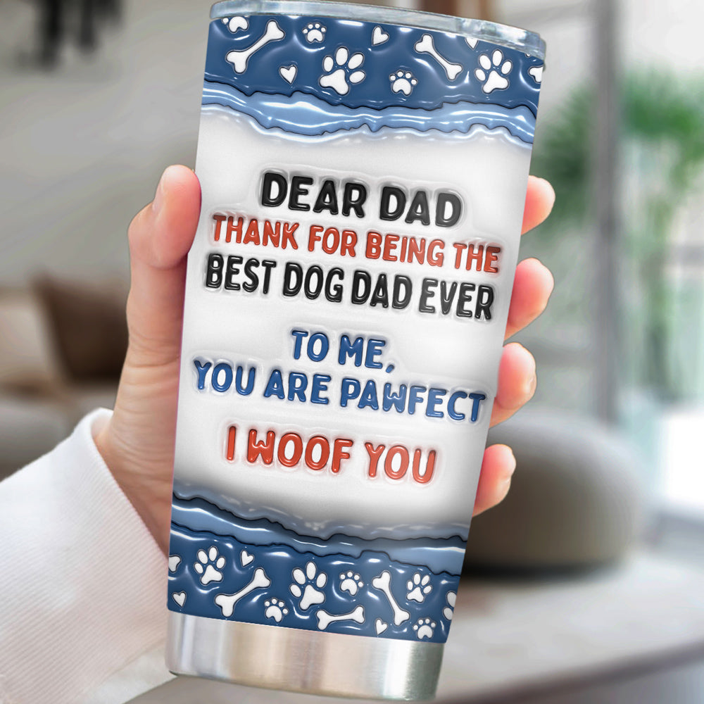 Dear Mom, Thank You for Being the Best Dog Mom - Personalized Custom 3D Inflated Effect 20oz Stainless Steel Tumbler