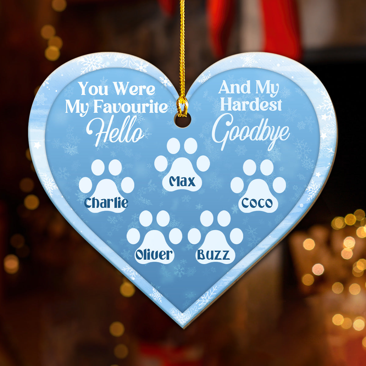 You Were My Favourite Hello And My Hardest Goodbye - Personalized Custom Christmas Wood Ornament for Pet Lovers