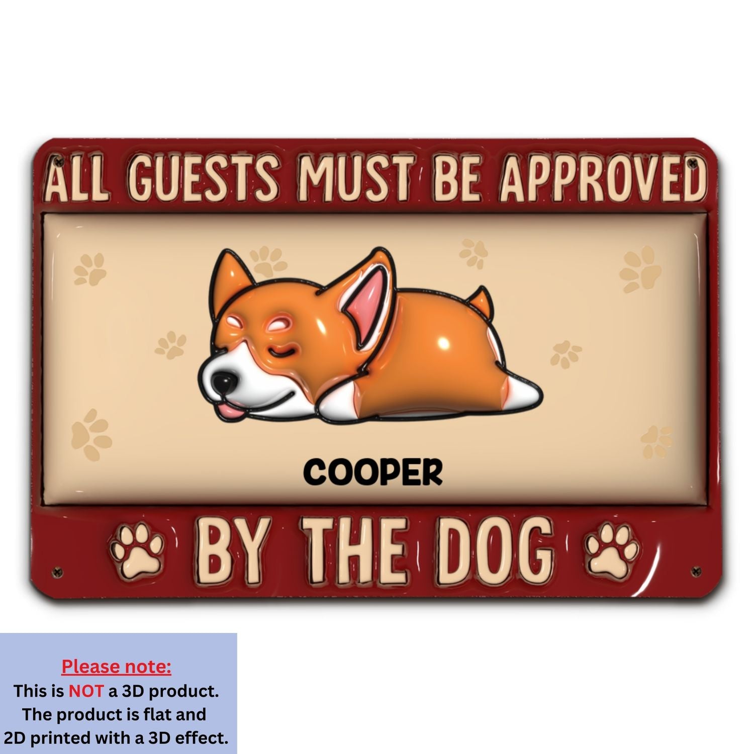 All Guests Must Be - Personalized Custom 3D Inflated Effect Metal Sign for Home and Office Decor