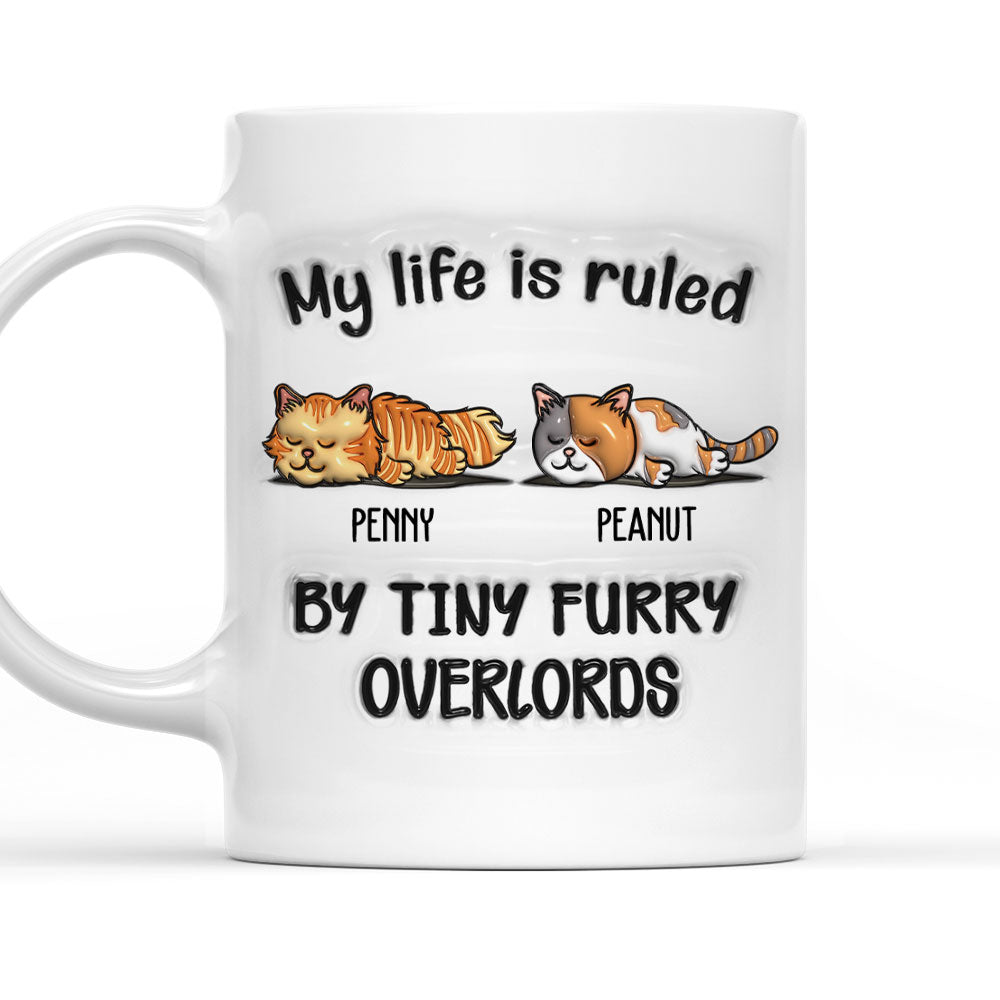 Personalized Custom 3D Inflated Effect Ceramic Mug - My Life Is Ruled By Tiny Overlords
