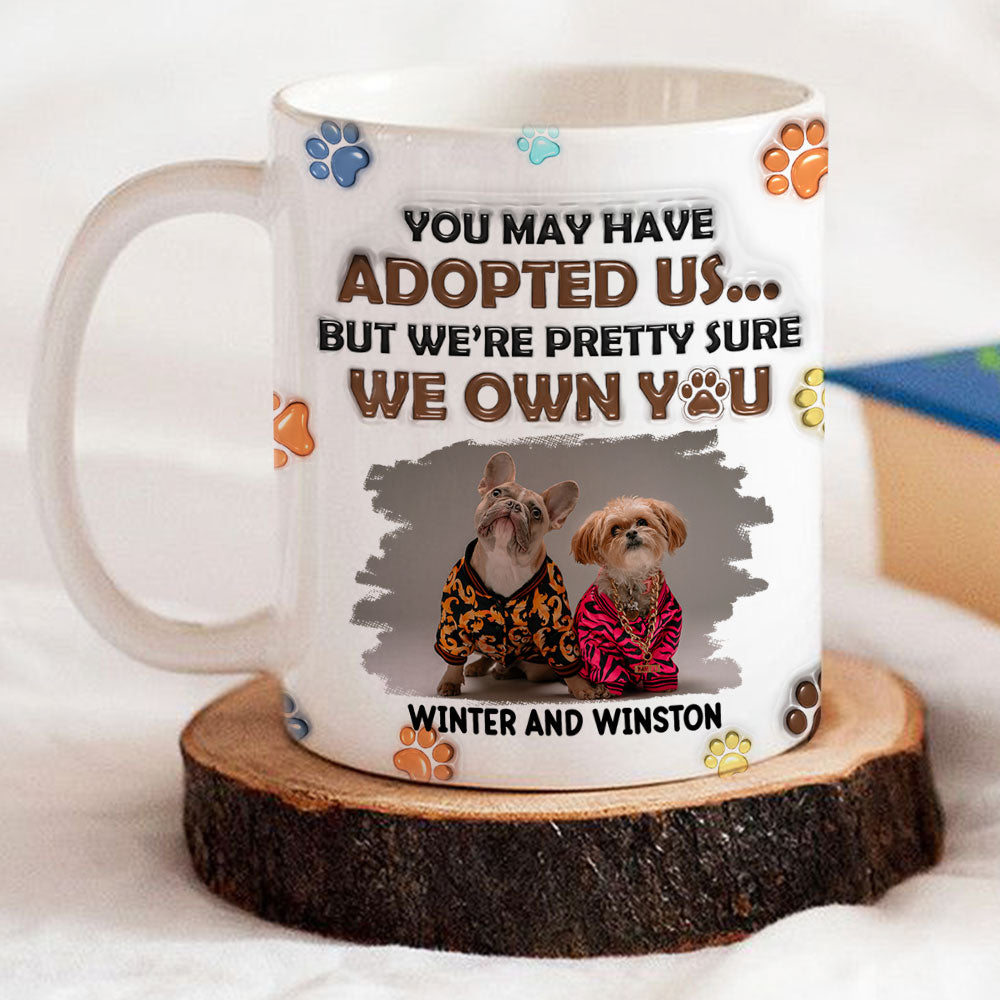 Personalized Custom 3D Inflated Effect Photo Mug - We Sure We Own You Photo Version 2, 11oz High - Quality Ceramic