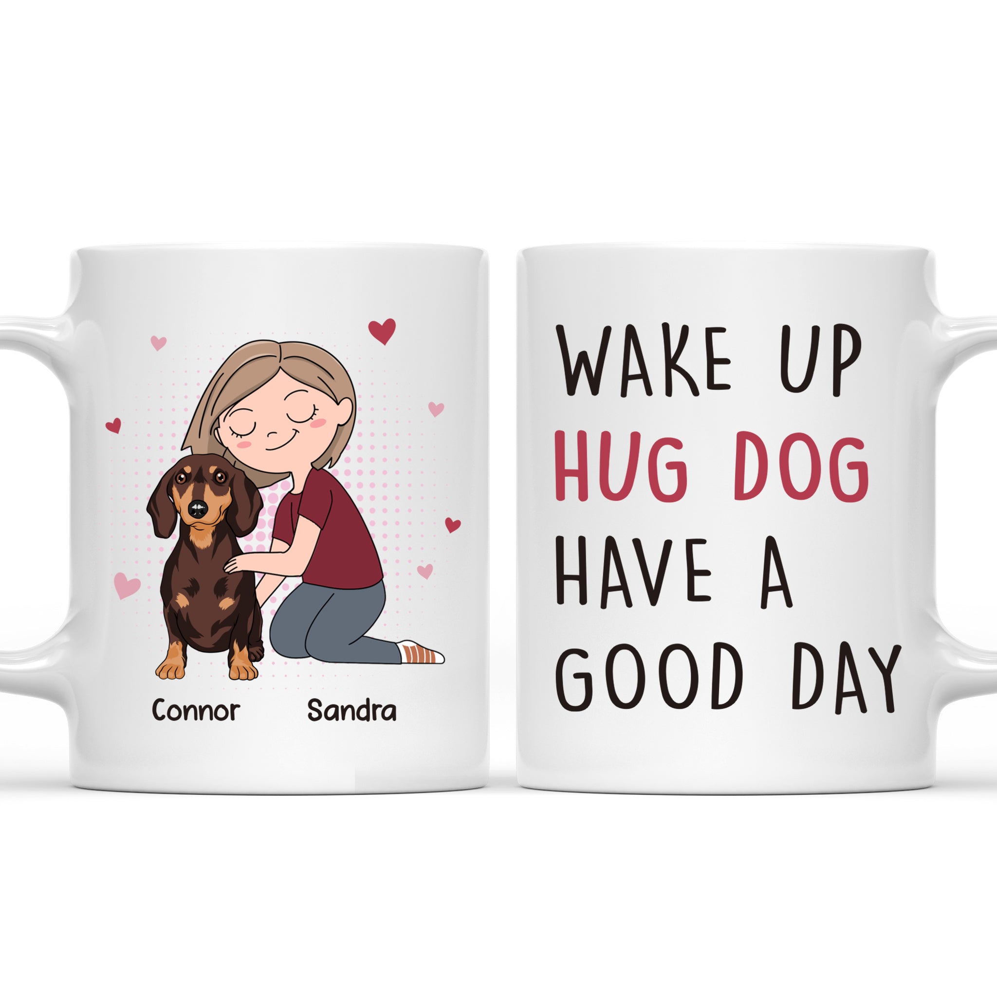 Hug Dog - Personalized Custom 11oz/15oz Coffee Mug for Pet Lovers