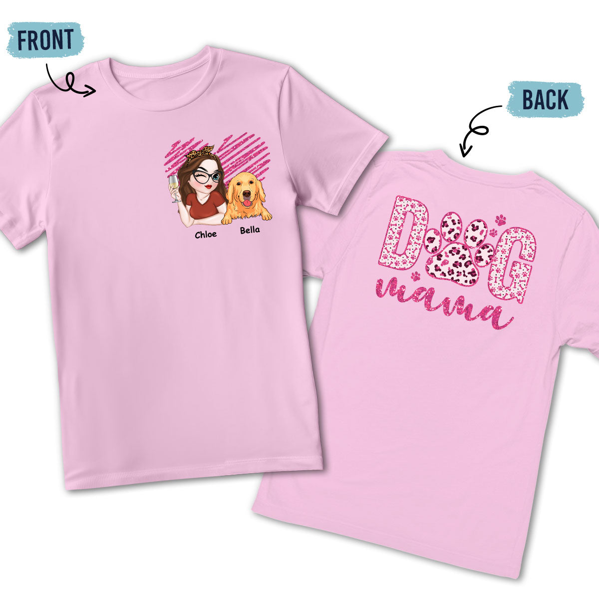 Dog Mama - Customizable Personalized Back and Front Printed Unisex 5.3 oz T-Shirt