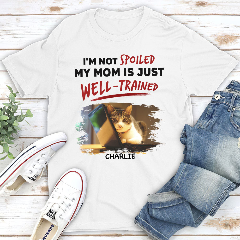 Unique Personalized Custom Unisex 'We Are Not Spoiled Our Dad Is Just Well Trained' T-shirt for Pet Lovers