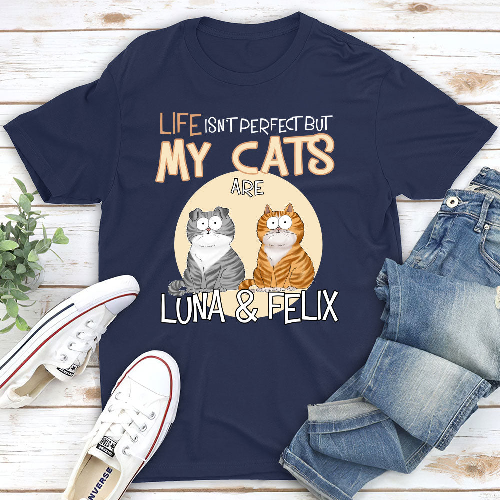 Life Is Not Perfect - Stylish Personalized Custom Unisex T-shirt for Pet Lovers