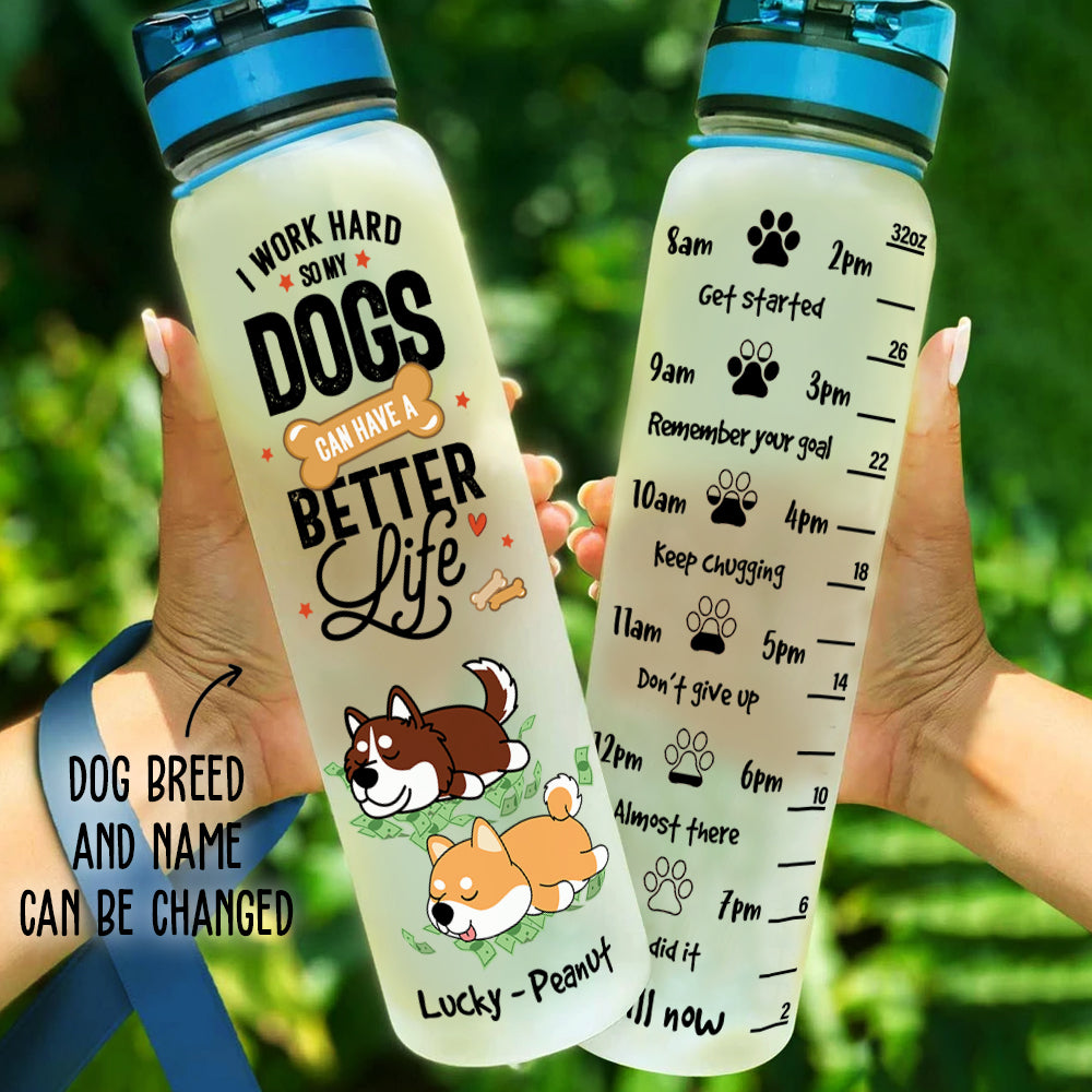 I Work Hard - Personalized Custom Time - Marked Water Tracker Bottle for Pet Lovers