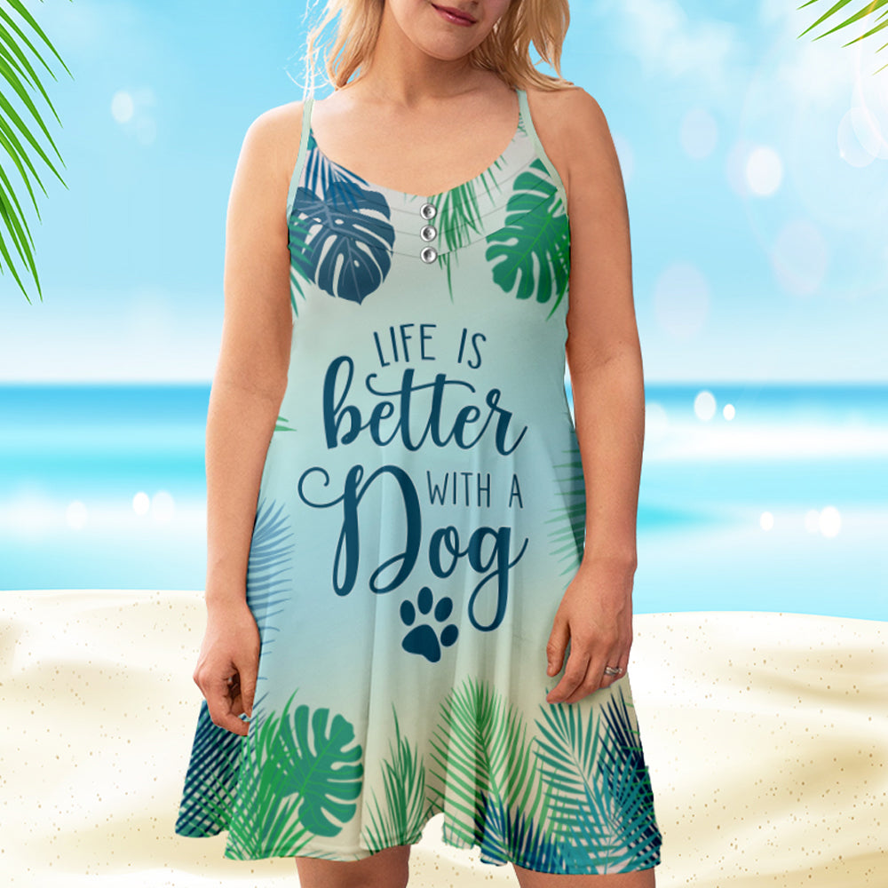 Life Is Better With Dog - Stylish Adjustable Strap Dress for Dog Lovers