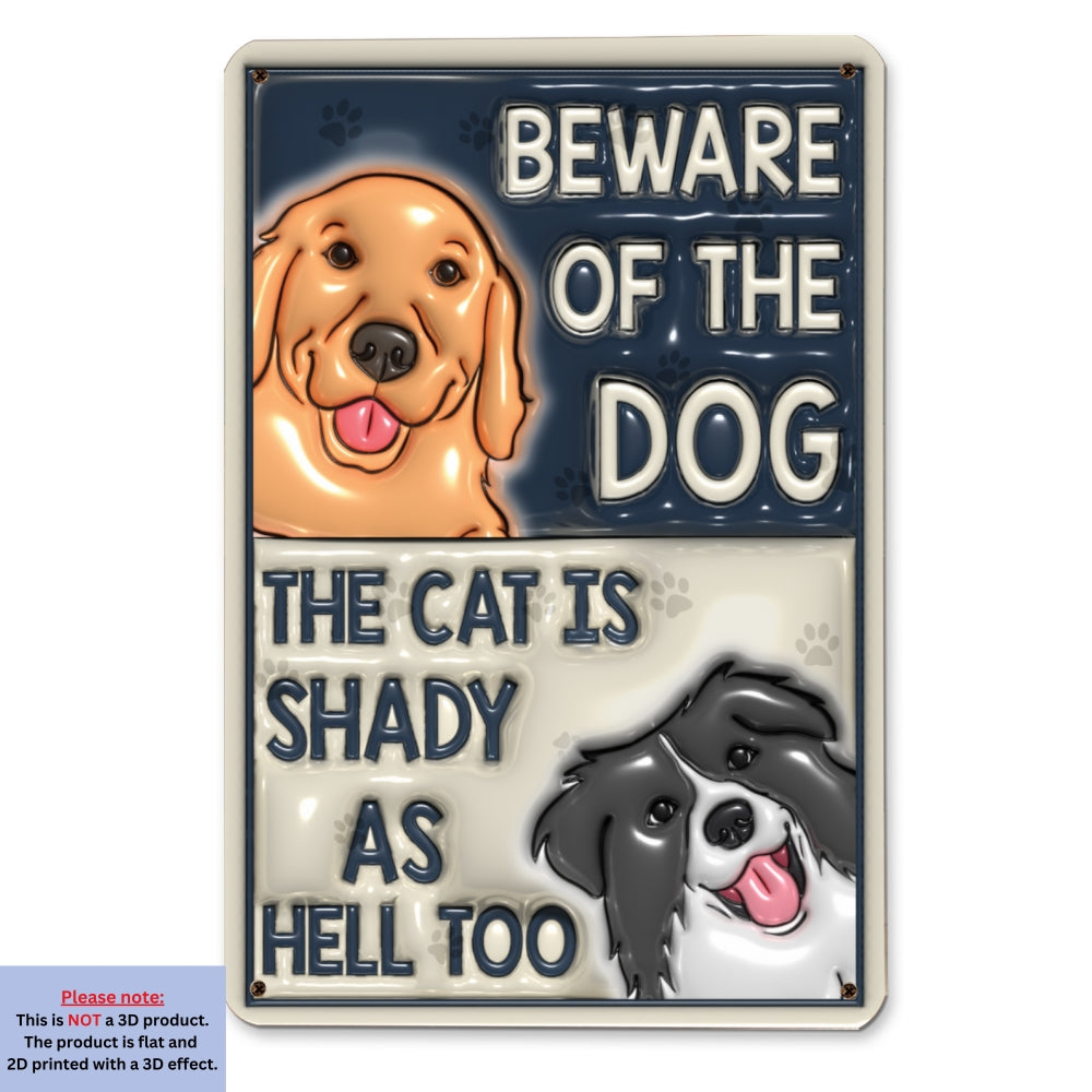 Unique Personalized Custom 3D Inflated Effect Metal Sign - Beware Of Dog Cat
