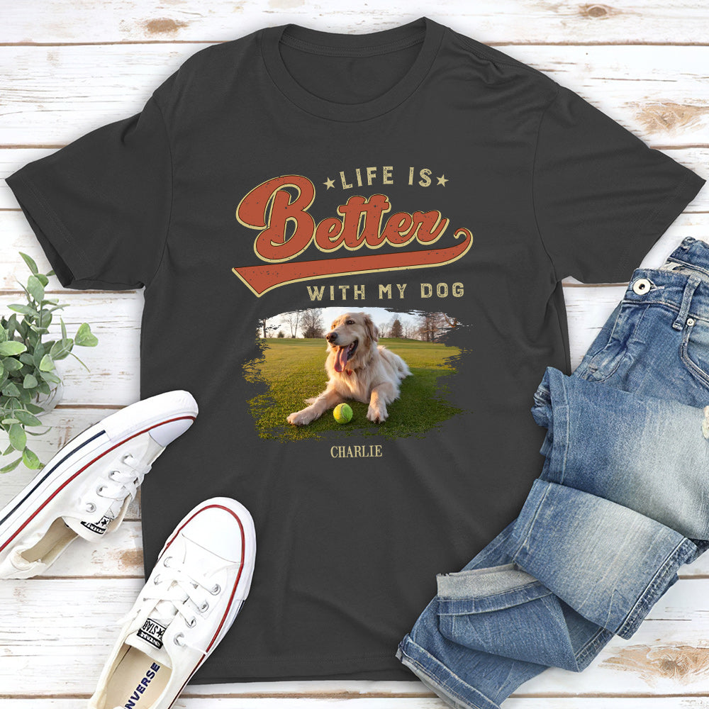 Life And Dogs - Personalized Custom Unisex T-shirt for Pet Lovers
