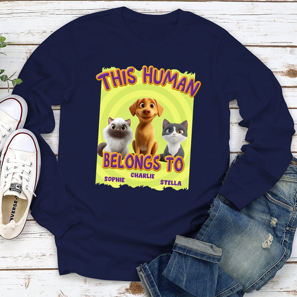 Personalized Custom 'This Human Belongs To Our Pet' Cartoon Long Sleeve Unisex T-shirt