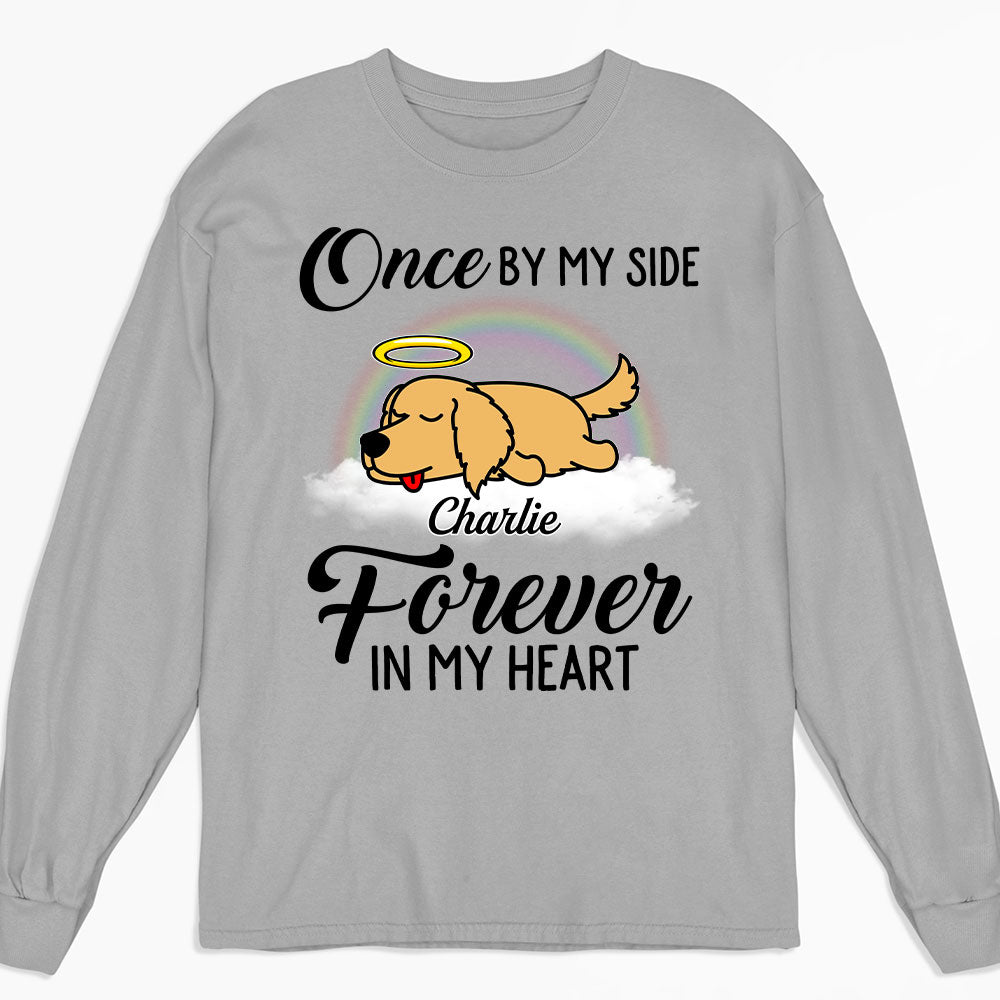 Once By My Side - Personalized Custom Unisex 6.0 oz Long Sleeve T-shirt for Pet Lovers