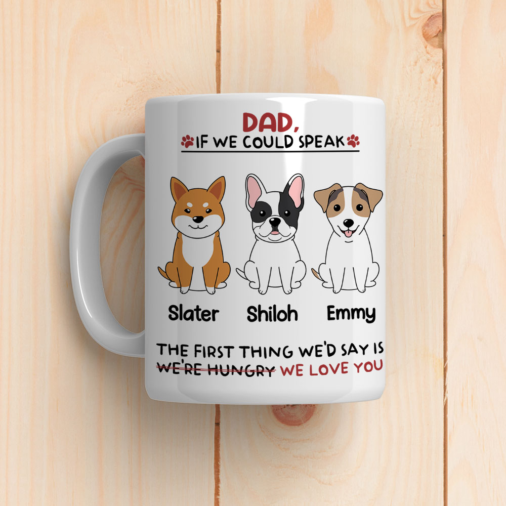 I Would Say I Love You - Personalized Custom Coffee Mug for Pet Lovers