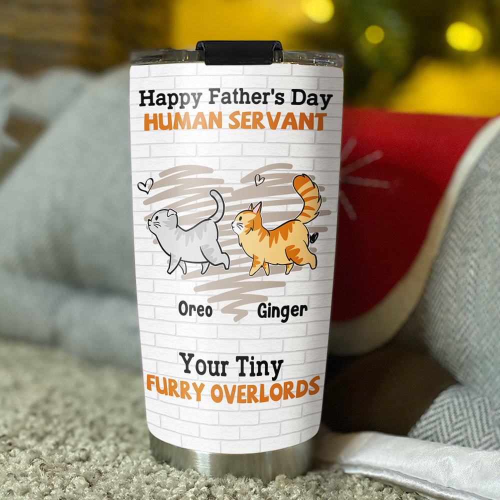 My Human Servant - Personalized 20oz Custom Tumbler with Thousands of Cool Designs