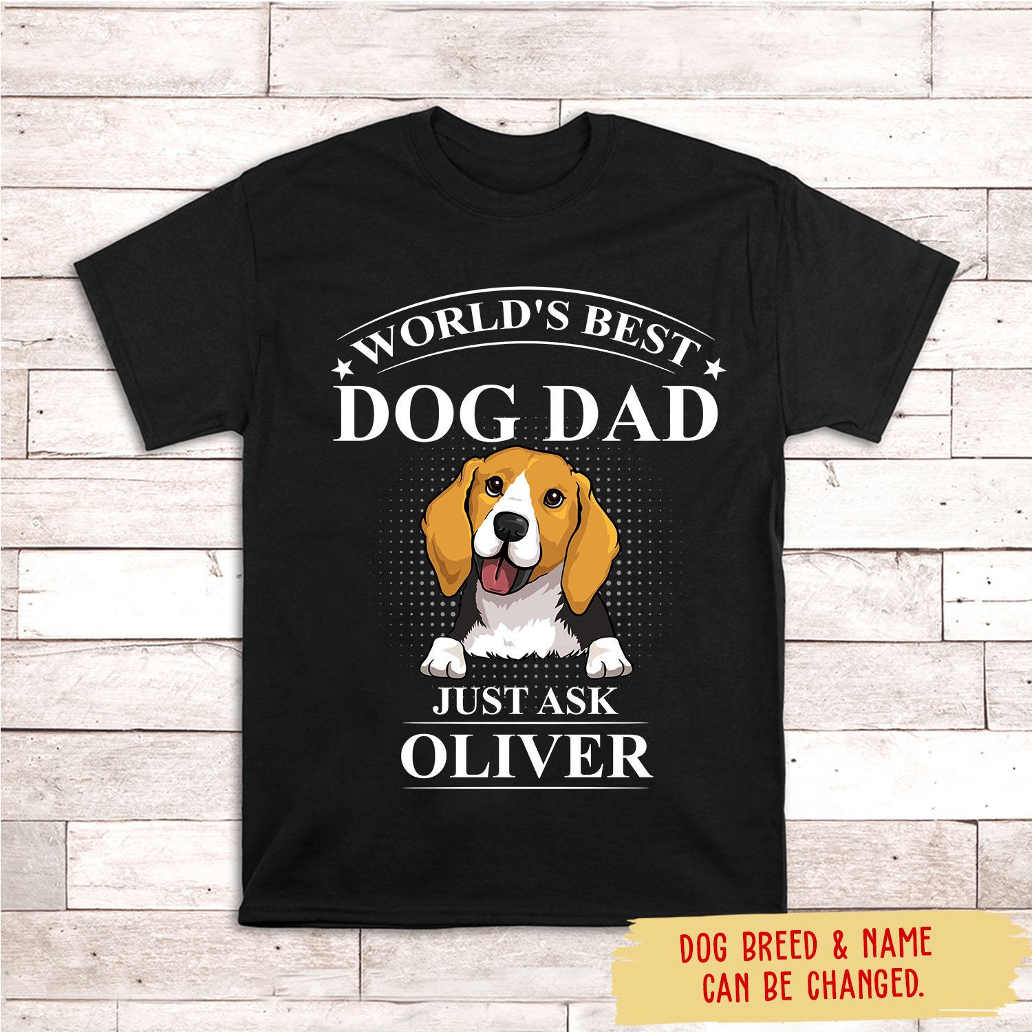 Best Dog Dad Just Ask - Customizable Personalized Unisex 5.3 oz T-shirt
