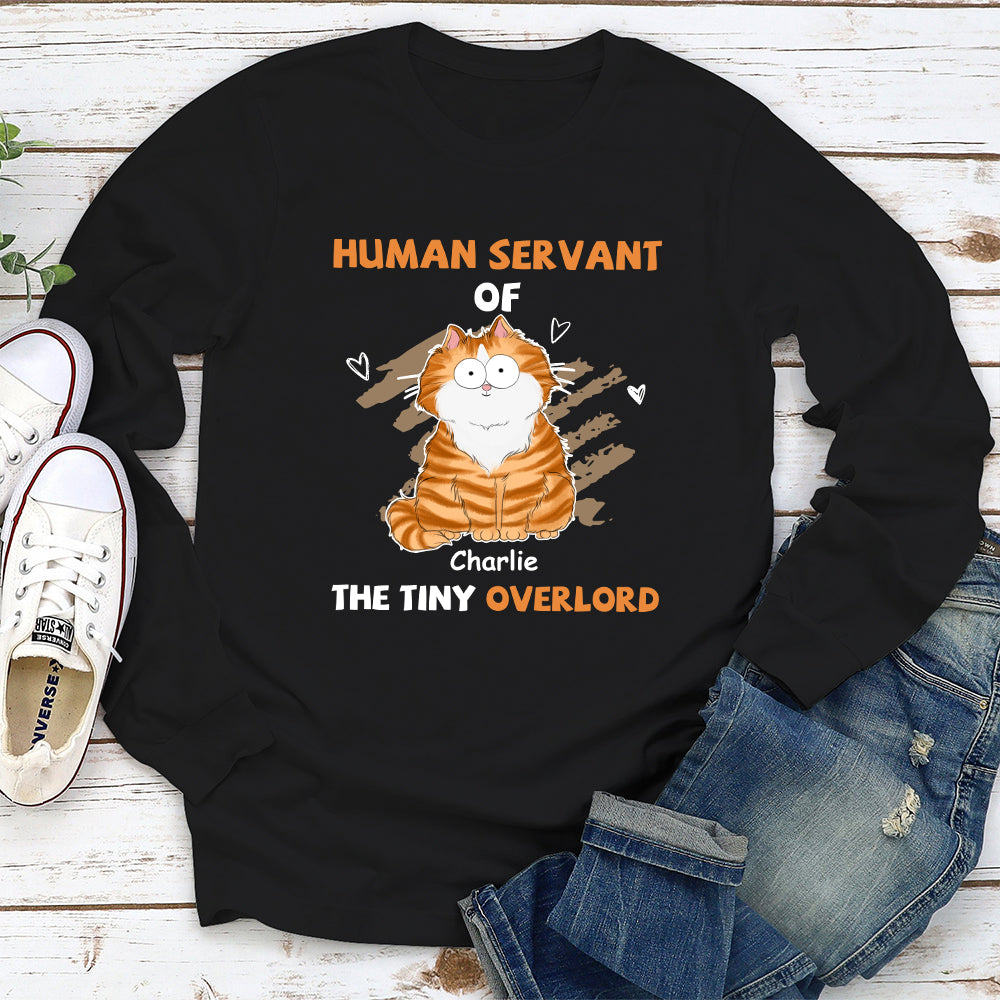 Unique Personalized Custom Long Sleeve T-shirt - Human Servant Of Overlords for Pet Lovers