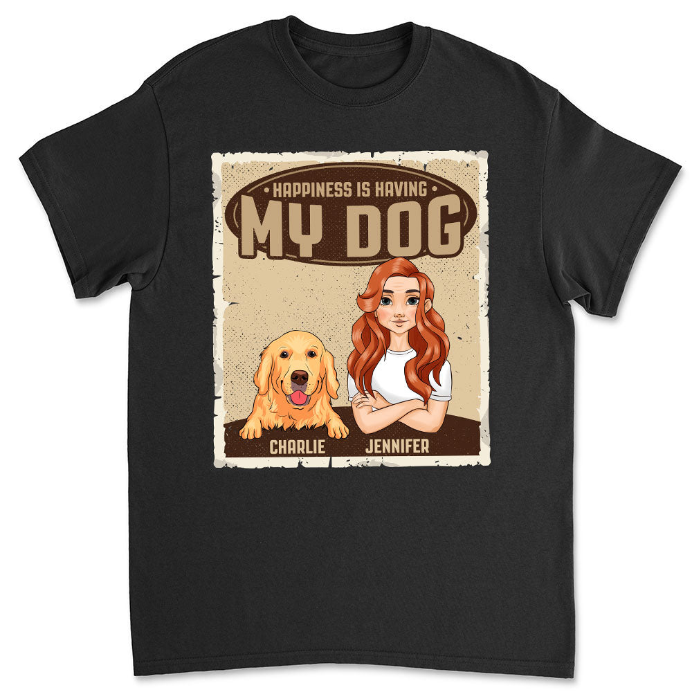 Personalized Custom Unisex Happiness Is Having T-shirt - Ideal Gift for Pet Lovers
