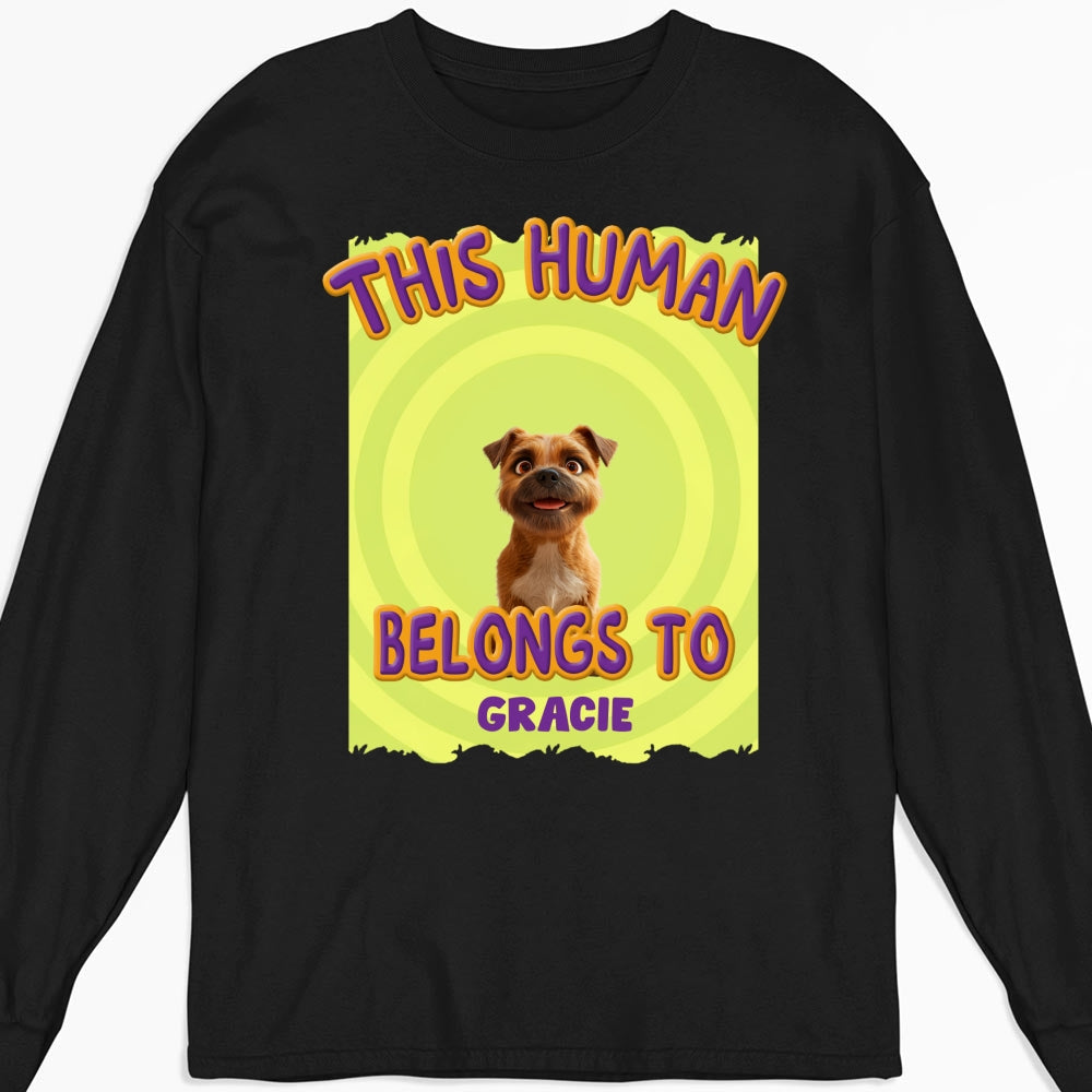 Personalized Custom 'This Human Belongs To Our Pet' Cartoon Long Sleeve Unisex T-shirt