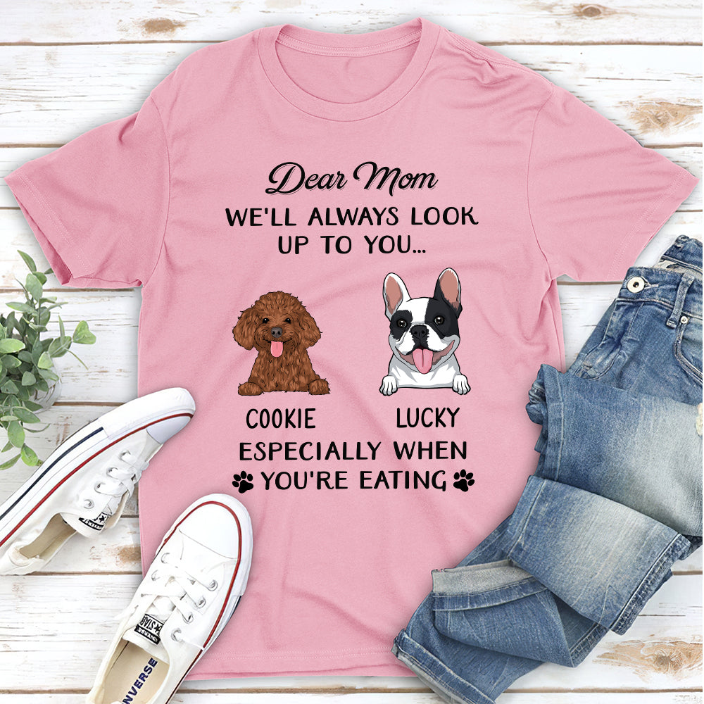 Dear Mom I'll Always Look Up To You 2 - Personalized Custom Unisex 5.3 oz T-shirt for Pet Lovers