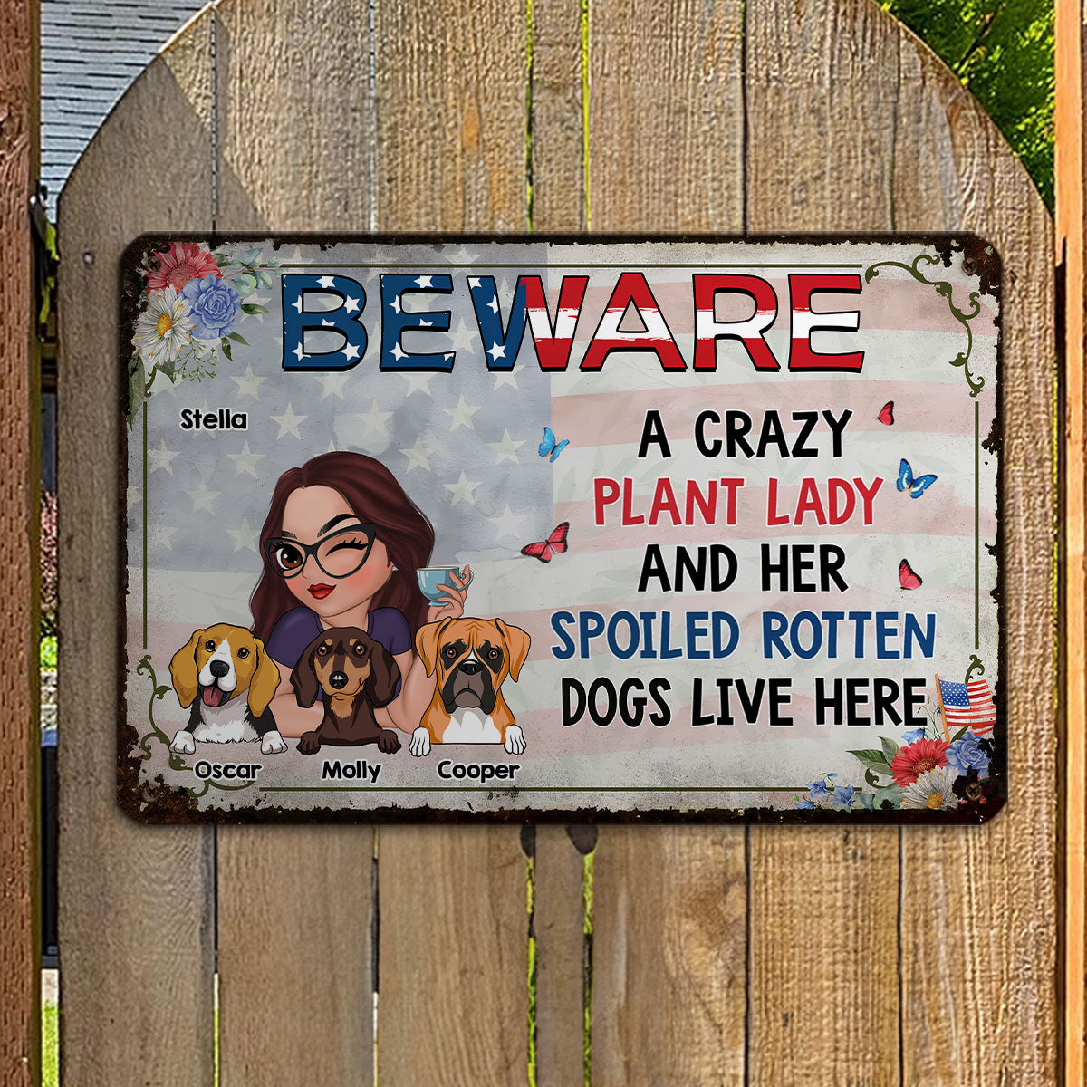 A Crazy Plant Lady & Her Spoiled Rotten Dog 4th Of July - Personalized Custom Rust - Effect Metal Sign for Home and Office