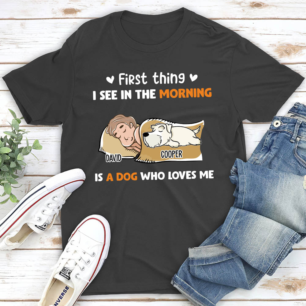 Morning First Thing 2 - Personalized Custom Unisex 5.3 oz T-shirt for Pet Lovers