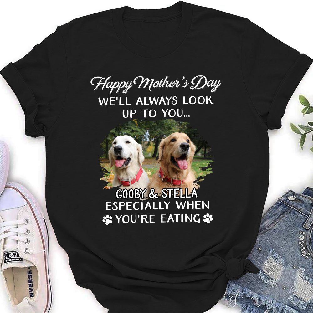 Customizable Dog Looking Up at You Photo Personalized Women's T-shirt - Ideal Gift for Pet Lovers