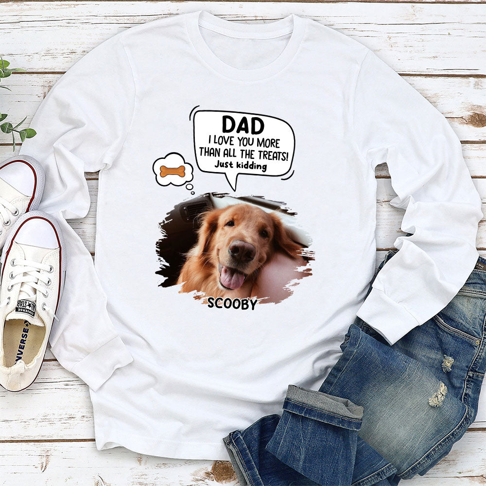 Pet Just Kidding Personalized Custom Long Sleeve T-shirt - Ideal Gift for Pet Lovers