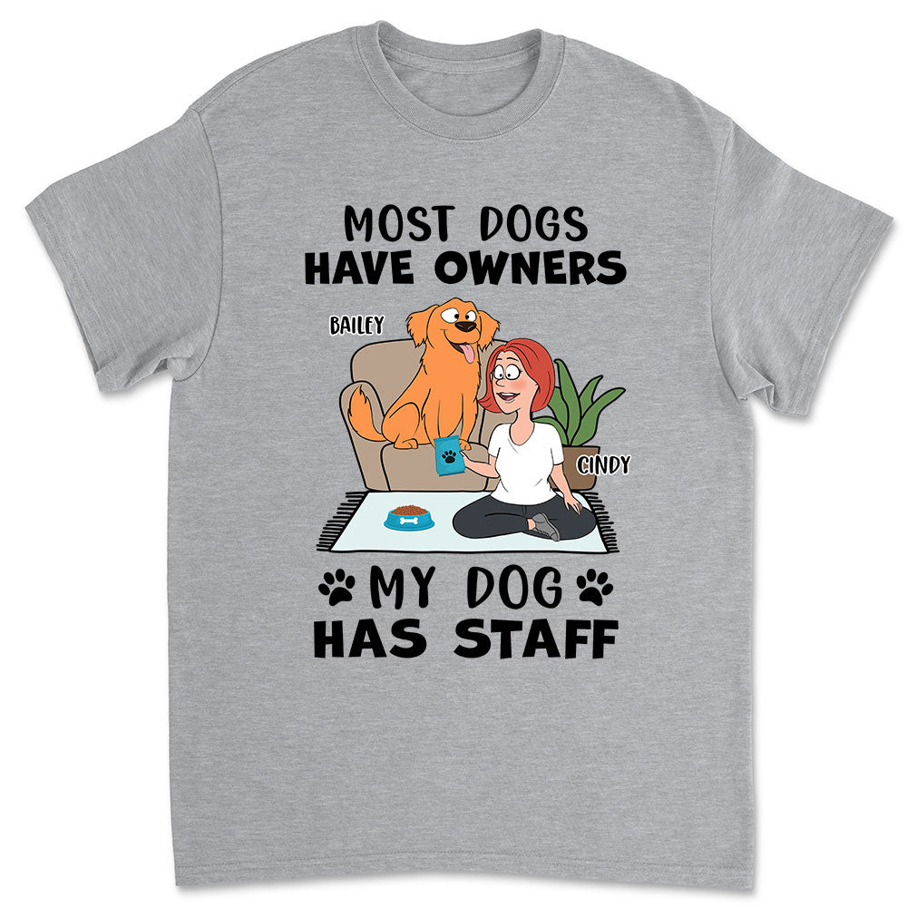 Most Dogs Have Owners - Personalized Custom Unisex 5.3 oz T-shirt for Pet Lovers